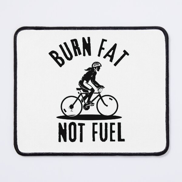 Item preview, Burn Fat Not Fuel Bicycle Girl designed and sold by Lilrugratz73.