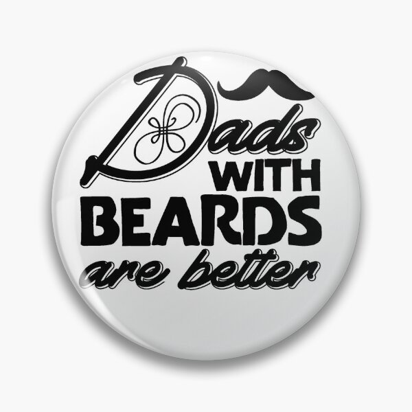 Item preview, DADS WITH DEARDS ARE BETTER designed and sold by JokerH.