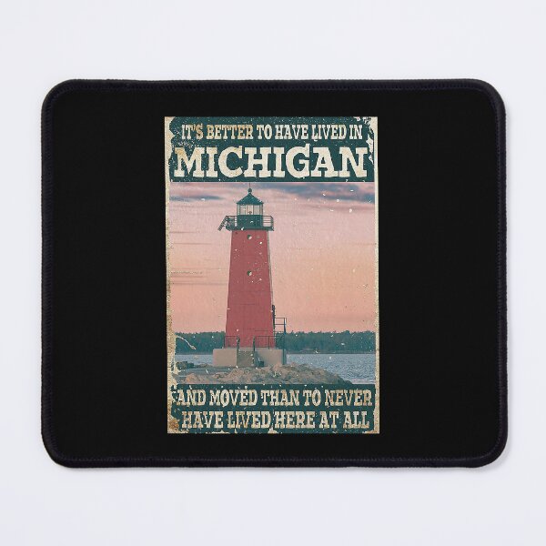 Item preview, Michigan It's Better To Have Lived designed and sold by TeganCrafford.