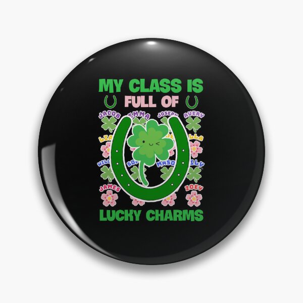 Item preview, My class is full of lucky charms. designed and sold by Umiska.