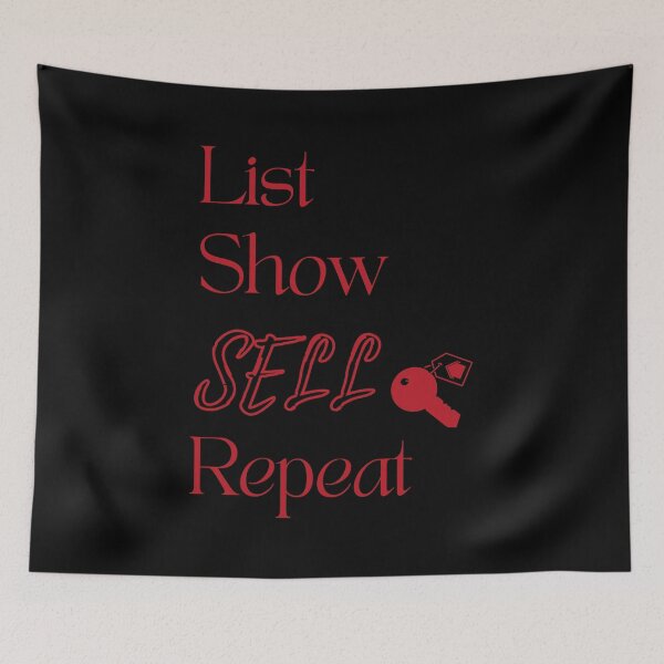 Item preview, List Show Sell Repeat Real Estate Agent designed and sold by jrobdesignz.