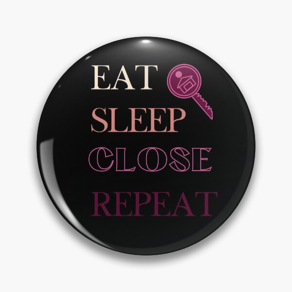 Item preview, Eat Sleep Close Repeat Real Estate Agent designed and sold by jrobdesignz.