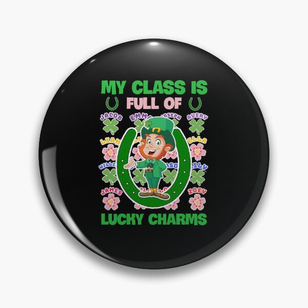 Item preview, My class is full of lucky charms. designed and sold by Umiska.