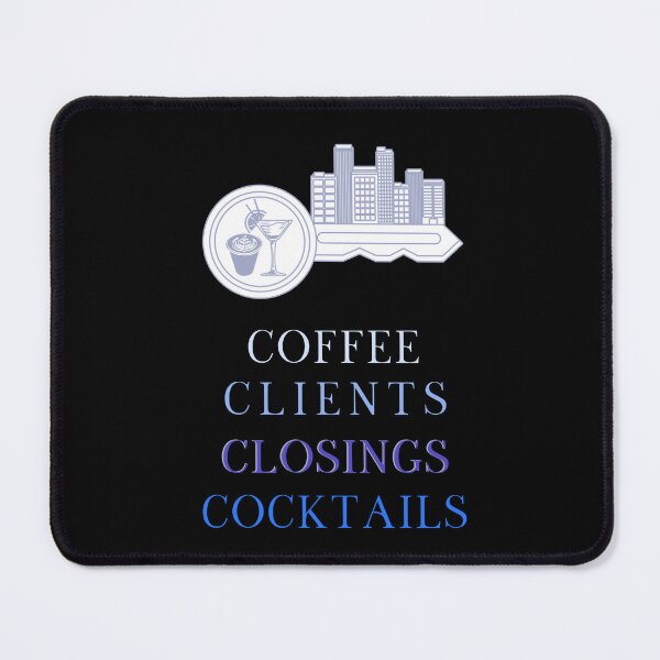 Item preview, Coffee Clients Closings Cocktails Real Estate Agent designed and sold by jrobdesignz.