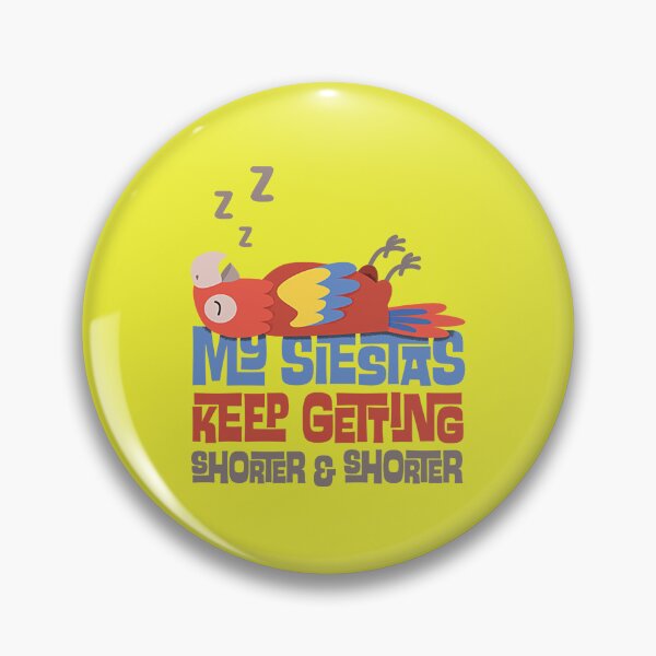 Item preview, My Siestas Keep Getting Shorter and Shorter designed and sold by Graderlas03.