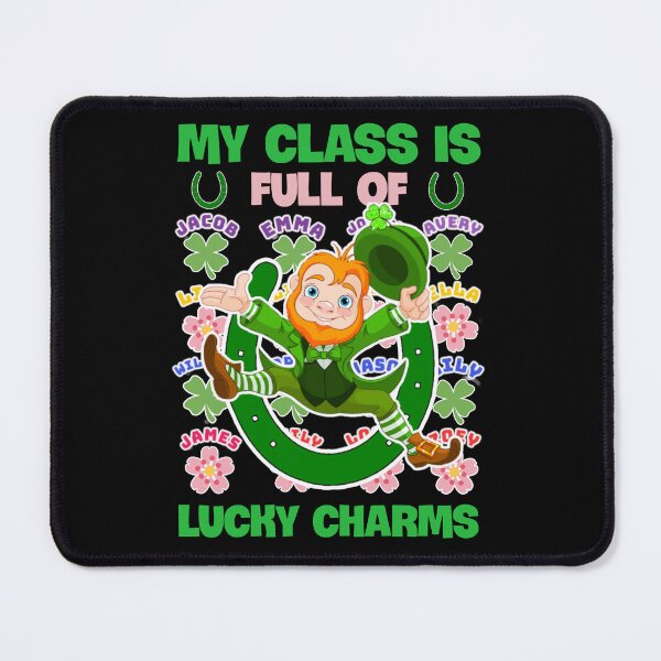 Item preview, My class is full of lucky charms. designed and sold by Umiska.