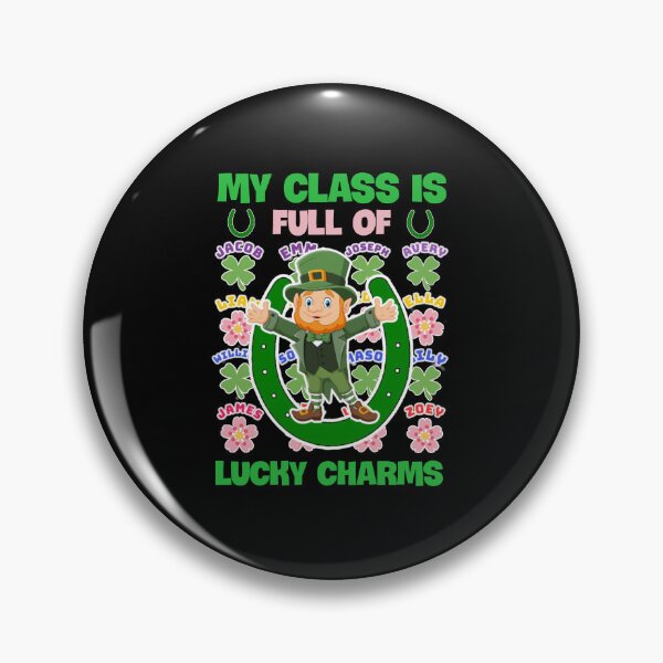 Item preview, My class is full of lucky charms. designed and sold by Umiska.