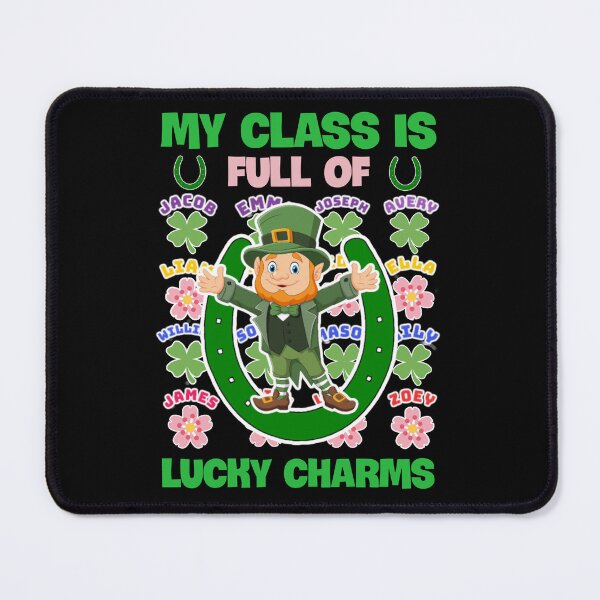 Item preview, My class is full of lucky charms. designed and sold by Umiska.