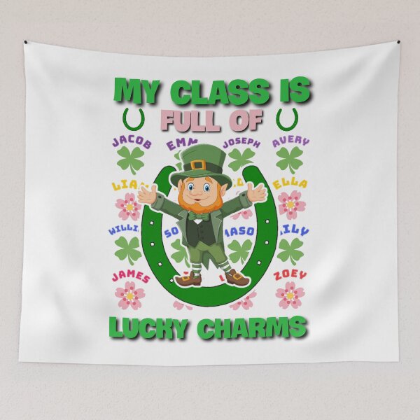 Item preview, My class is full of lucky charms. designed and sold by Umiska.