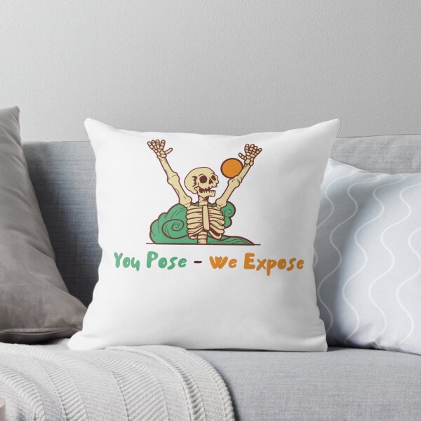 Item preview, You pose we expose  designed and sold by Kikruw.