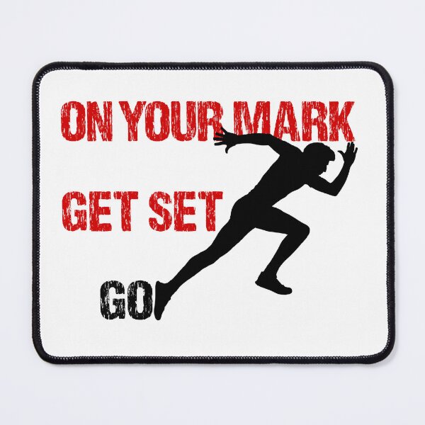 Item preview, ON YOUR MARK GET SET GO designed and sold by DomGDesign.