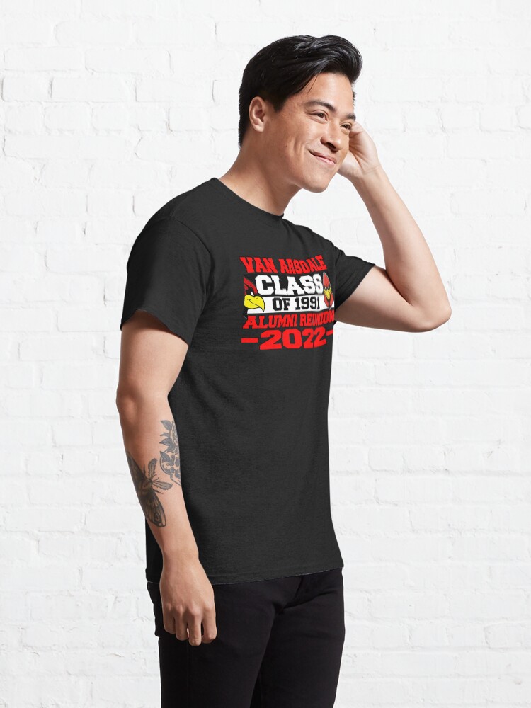 Alternate view of Van Arsdale Class of 1991 Alumni Reunion -2022- Classic T-Shirt