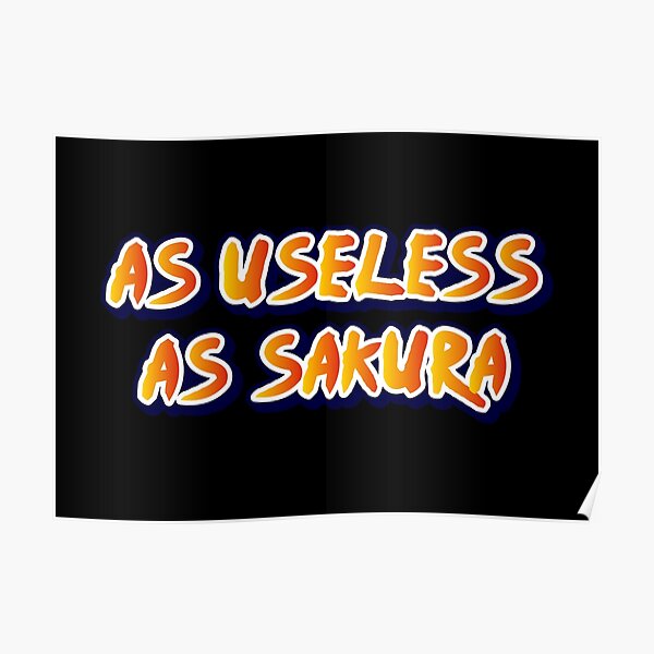 Aussi inutile que sakura - anime drôle Poster