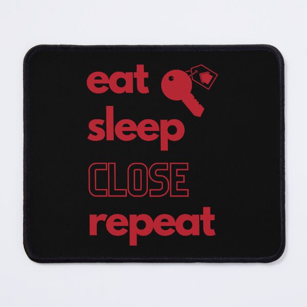 Item preview, Eat Sleep Close Repeat Real Estate Agent designed and sold by jrobdesignz.