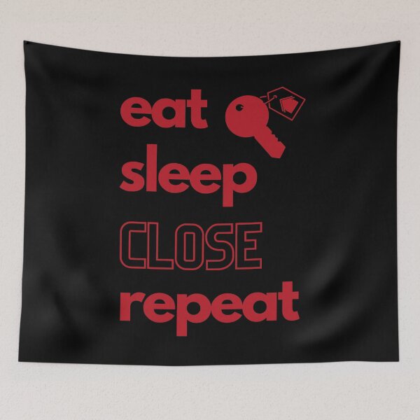 Item preview, Eat Sleep Close Repeat Real Estate Agent designed and sold by jrobdesignz.