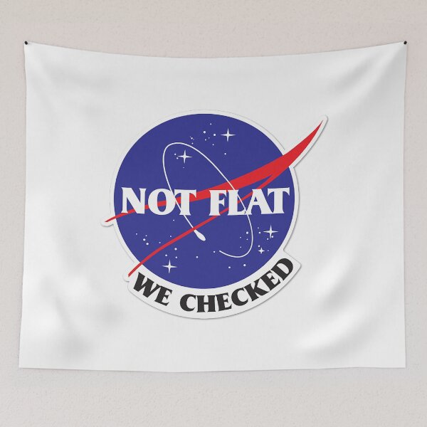 Item preview, Nasa Flat Earth T-ShirtNot Flat We Checked - NASA designed and sold by TirnaBurgh.