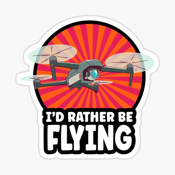 Item preview, I'd Rather Be Flying Drone Pilot UAV Aircraft Enthusiast  designed and sold by AlanW1980.