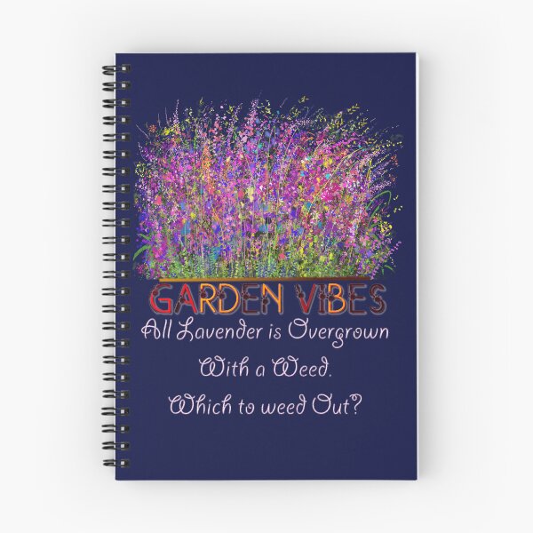 Item preview, Garden Vibes. All Lavender is Overgrown With a Weed. Which to weed Out? designed and sold by Rocky Mountain Artistry.