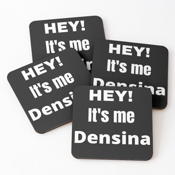 Item preview, Hey Its Me Densina designed and sold by samfromsamuel ⭐⭐⭐⭐⭐.