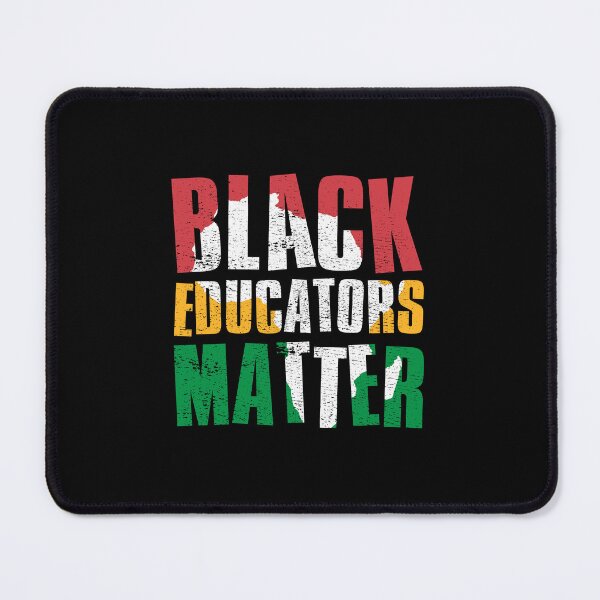 Item preview, Black Educators Matter, Black History Month, Celebrate Black Culture designed and sold by FNStuff.