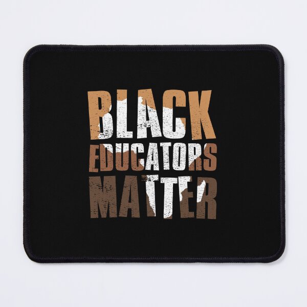 Item preview, Black Educators Matter, Black History Month, Celebrate Black Culture designed and sold by FNStuff.