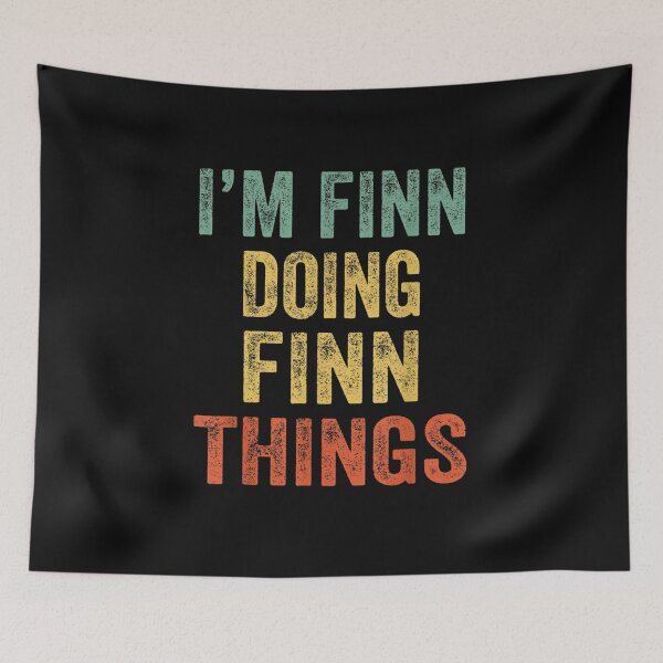 Artikelvorschau, Ich bin Finn Doing Finn Things Fun Personalisierter Vorname entworfen und verkauft von KathyNicholas.