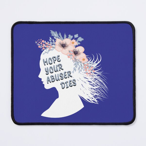 Item preview, I Hope Your Abuser Dies | abuser designed and sold by Grafik0.