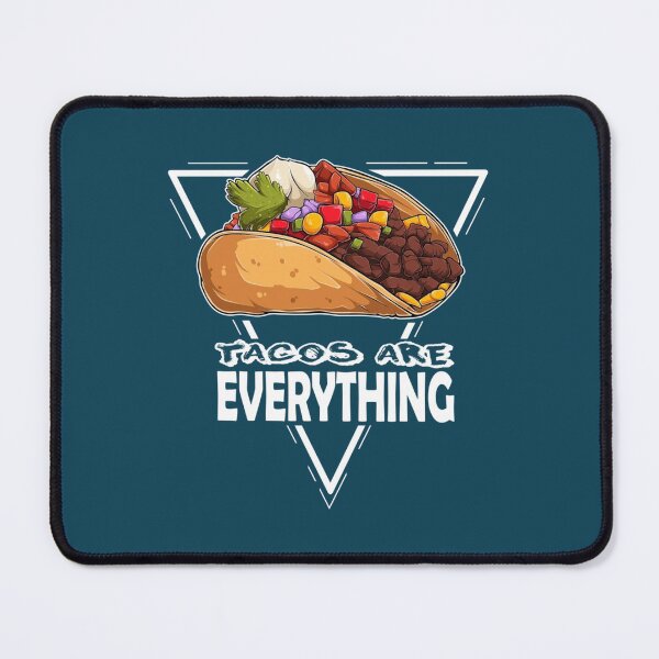 Item preview, Tacos Are Everything Funny tacos - quote - tacos lover are everything gif designed and sold by ShettyArtt.