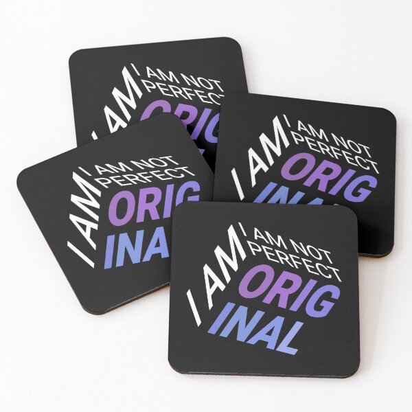 Item preview, I Am Not Perfect, I Am Original designed and sold by murkyswamp.
