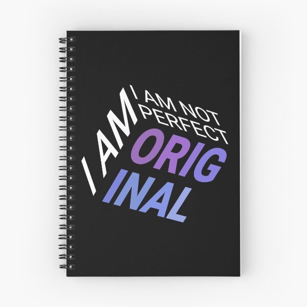 Item preview, I Am Not Perfect, I Am Original designed and sold by murkyswamp.