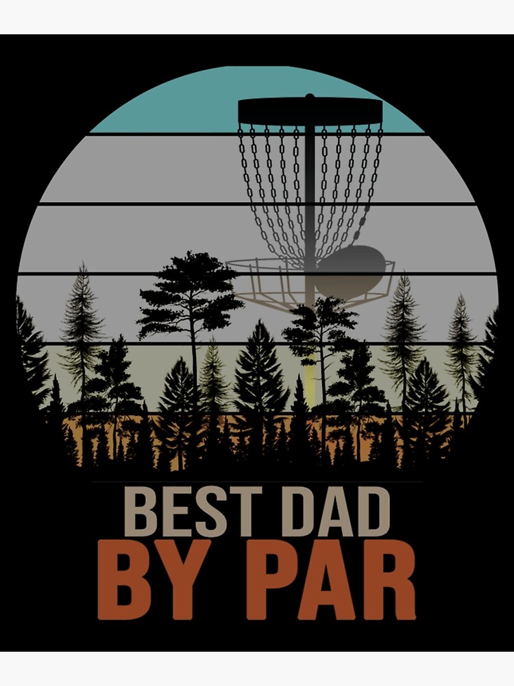 Mens Vintage Best Dad By Par Disc Golf Dad Poster By DSPSLIMES