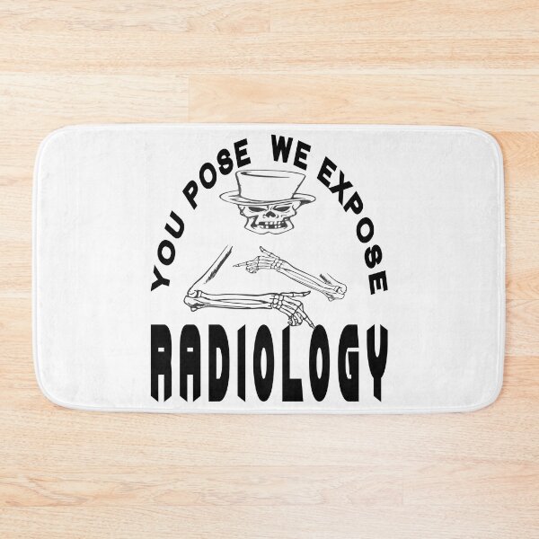Item preview, You Pose We Expose Comical  Radiology designed and sold by DNC1134.
