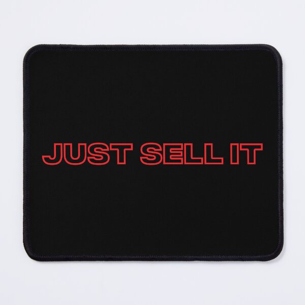 Item preview, Just sell it designed and sold by Jabaroni.