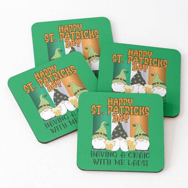 Item preview, HAPPY ST. PATRICKS DAY, HAVING A CRAIC WITH ME LADS, WHAT'S THE CRAIC, FECKING EEJIT,  designed and sold by R B Chrystal.