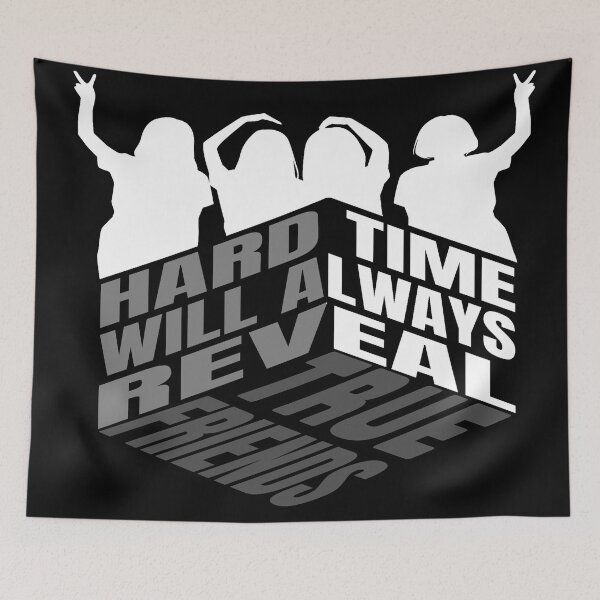 Item preview, Hard Time Will Always Reveal True Friends designed and sold by DsignTByMason.