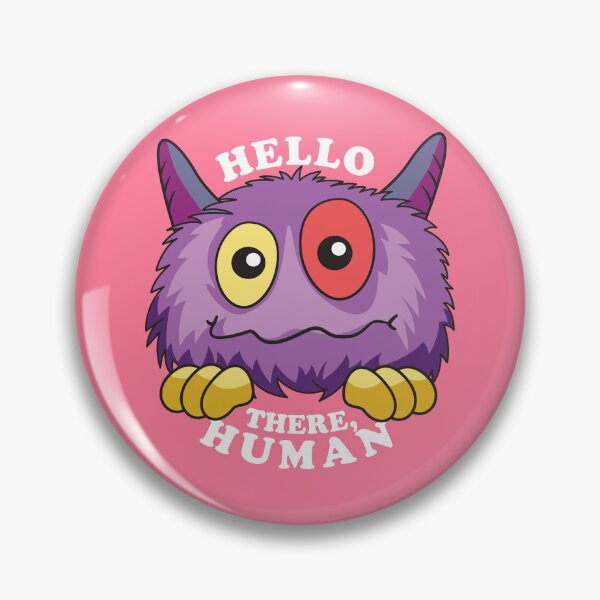 Item preview, Hello There, Human - Neon Monster designed and sold by Abhishek Goldar.