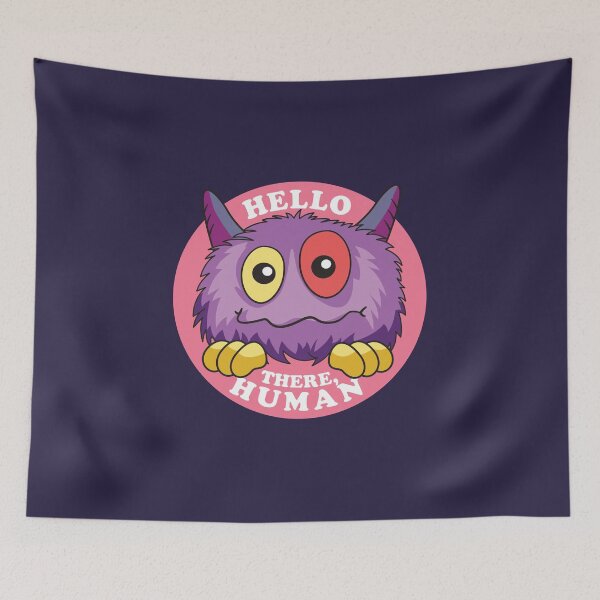 Item preview, Hello There, Human - Neon Monster designed and sold by Abhishek Goldar.