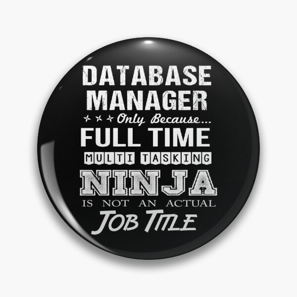 Item preview, Database Manager T Shirt - Ninja Job Gift Item Tee designed and sold by ritterdick.