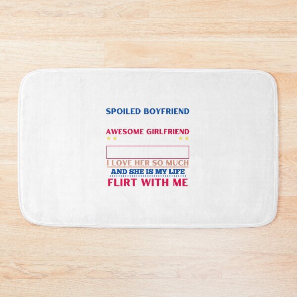 Item preview, Yes Im a spoiled boyfriend but not yours funny boyfriend  designed and sold by ckerberg63.