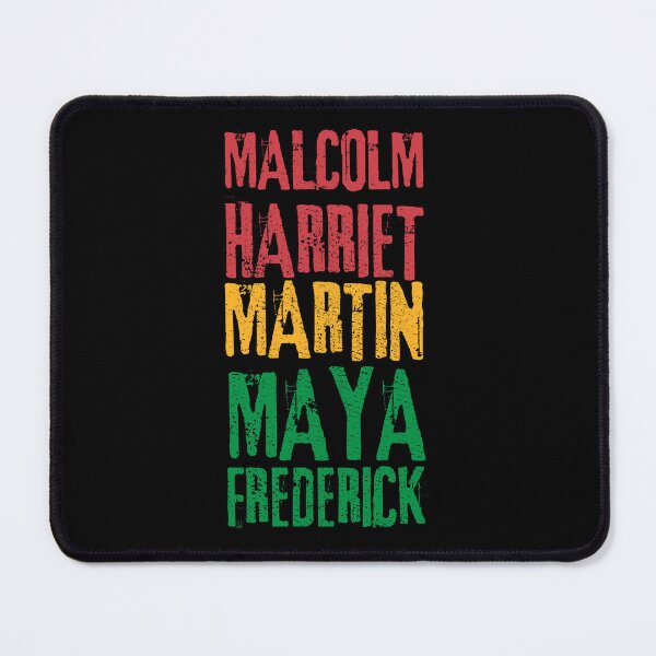 Item preview, Malcolm Harriet Martin Maya, Black History Month, Celebrating Black Culture designed and sold by FNStuff.