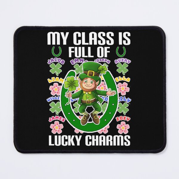 Item preview, My class is full of lucky charms. designed and sold by Umiska.