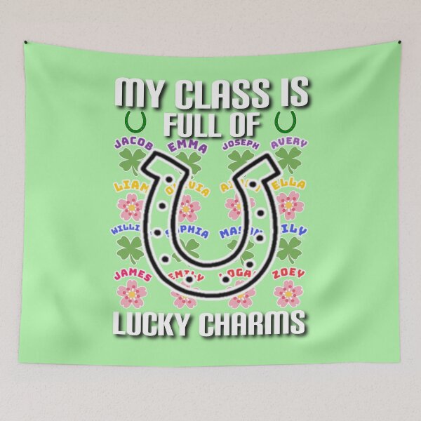 Item preview, My class is full of lucky charms. designed and sold by Umiska.