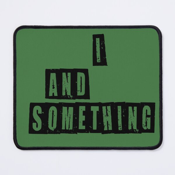 Item preview, I And Something designed and sold by YEREMEAS.