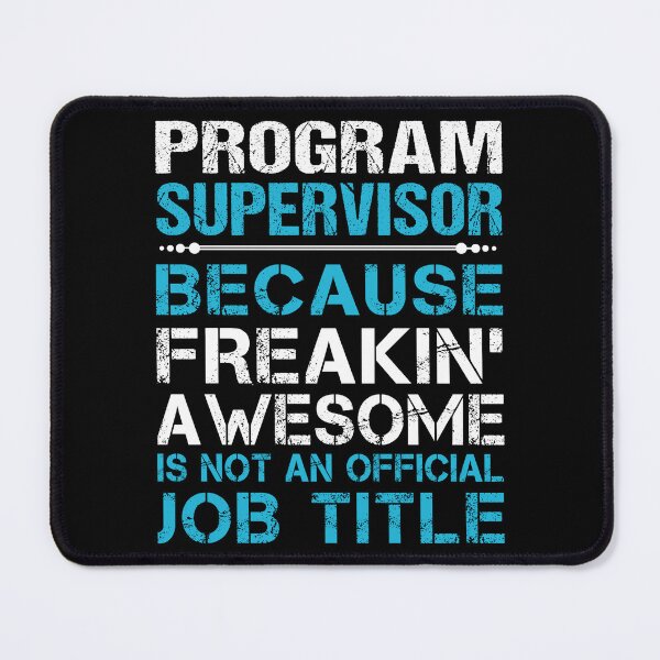 Item preview, Program Supervisor T Shirt - Freaking Awesome Job Gift Item Tee designed and sold by oetate4774.