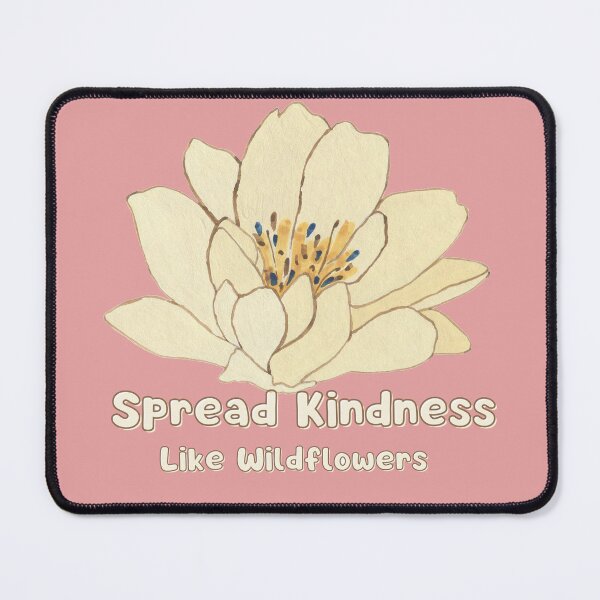 Item preview, Spread kindness like wildflowers designed and sold by Vavilonskaya.