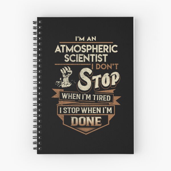 Item preview, Atmospheric Scientist T Shirt - I Stop When Done Job Gift Item Tee designed and sold by natalinedk.