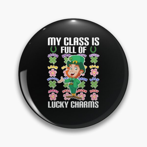 Item preview, My class is full of lucky charms. designed and sold by Umiska.