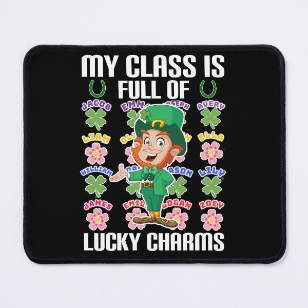 Item preview, My class is full of lucky charms. designed and sold by Umiska.