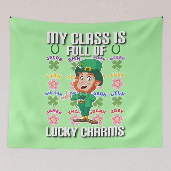 Item preview, My class is full of lucky charms. designed and sold by Umiska.