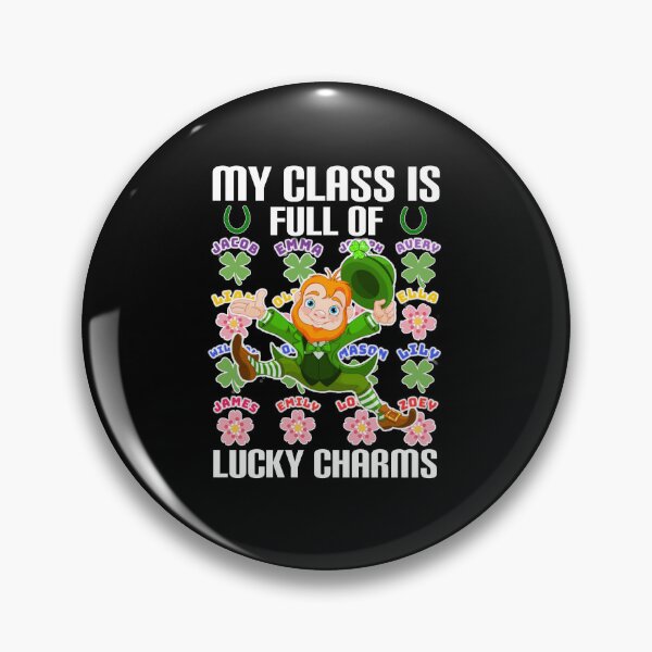 Item preview, My class is full of lucky charms. designed and sold by Umiska.